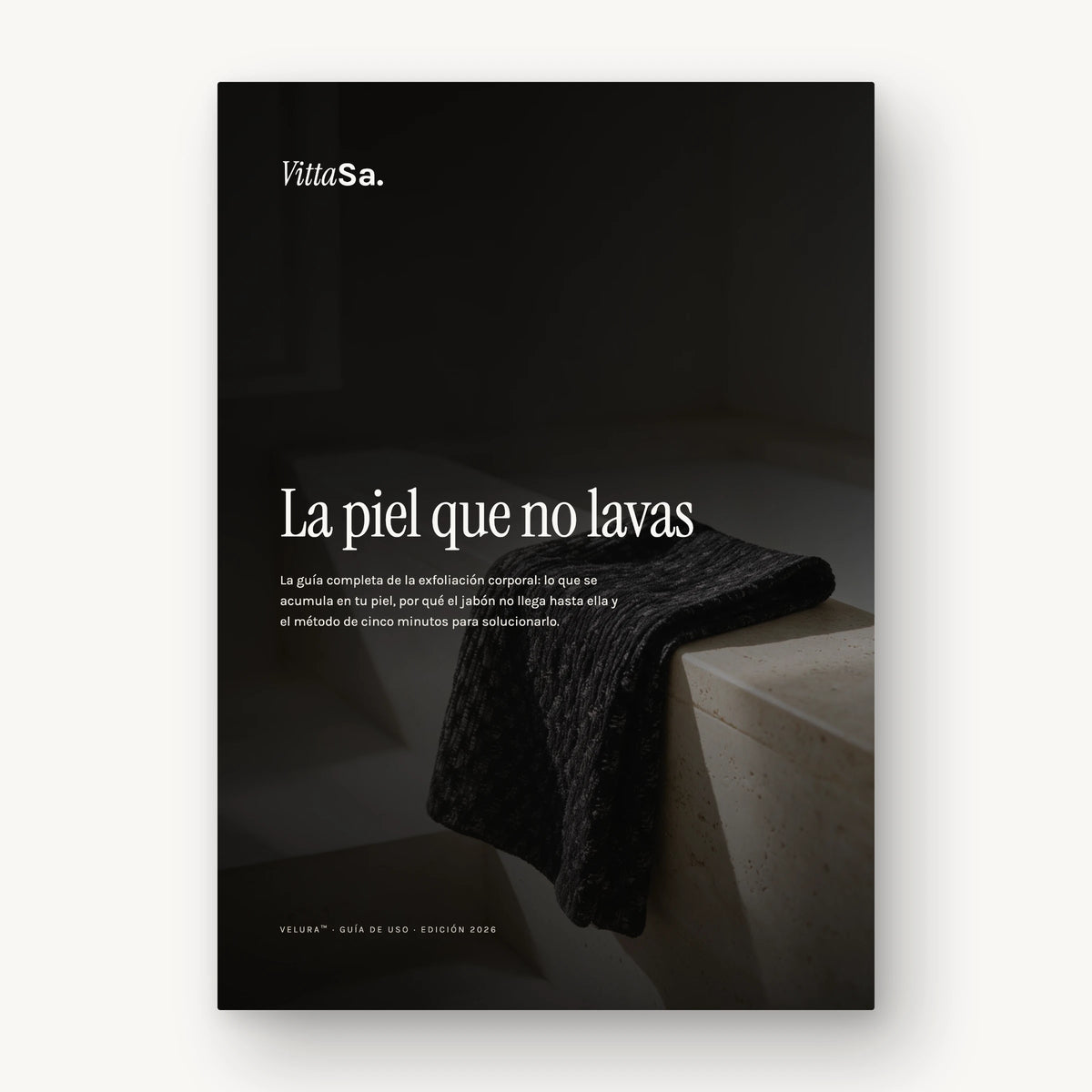 La piel que no lavas