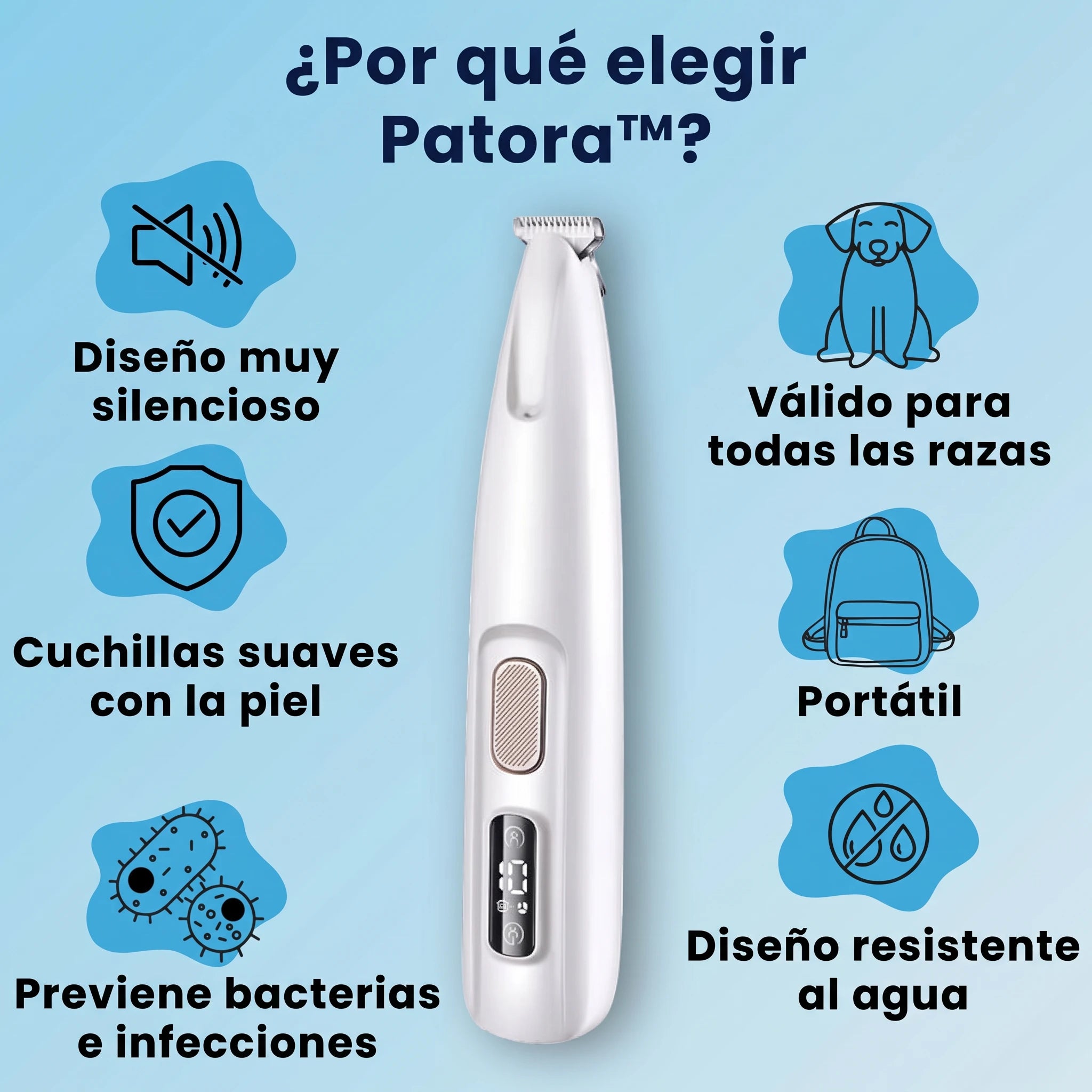 Por que elegir Patora: silencioso, cuchillas suaves, valido para todas las razas